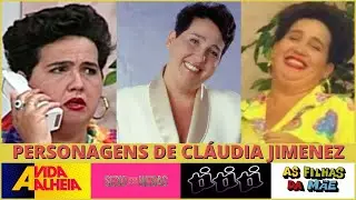 RELEMBRANDO PERSONAGENS DE CLÁUDIA JIMENEZ