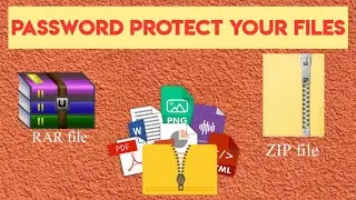 How to Password Protect Your Files || Make Password Proected ZIP File or RAR file
