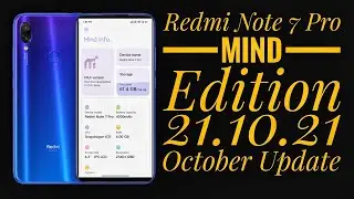 Official Mind Edition 21.10.21 Android 10 MIUI 12.6 Redmi Note 7 Pro