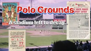 Dead Stadiums #2: Polo Grounds