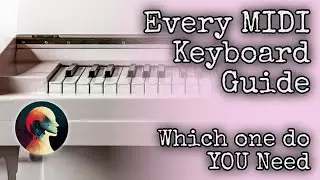 Every MIDI KEYBOARD Guide: Get The Most Out of It
