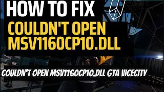 couldn't open msv1160cp10.dll gta vice city | msv1160cp10.dll missing | Gta  File Missing Error 2023