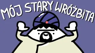 MÓJ STARY WRÓŻBITA