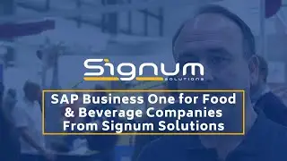 SAP Business One for Food & Beverage Companies From Signum Solutions
