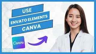 How To Use Envato Elements In Canva (Full Guide)