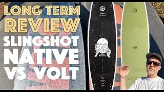 Long Term Wakeboard Review and Comparison:  Slingshot Native and Volt