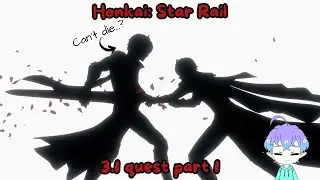 Phainon...? | Honkai: Star Rail 3.1 quest part 1