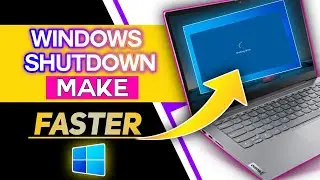 How To Make Windows PC Faster Shutdown On (Windows 11/10/8.1/7) | Turnoff Faster