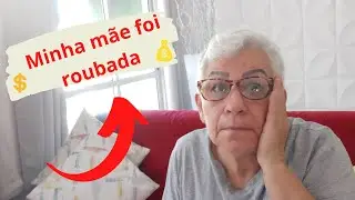 Minha mãe foi roubada pagamento do mês.