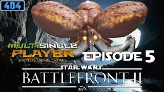 More Bugs! - Star Wars: Battlefront II Episode 5 - MultiSingle Player