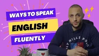How to speak English fluently | steps to speak English fluently #fluencyfirst