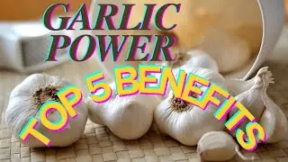 5 Incredible Benefits of Garlic You Didn’t Know About!