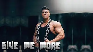 GIVE ME MORE - Gym Motivation 🔥