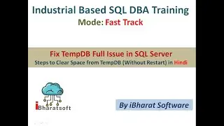 58. How to Clear TempDB Space Without Restarting SQL Server Service in Hindi 