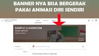 Bitmoji Google Classroom Banner! membuat banner classroom dengan animasi diri sendiri bergerak