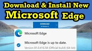 Download And Install New Microsoft Edge Browser