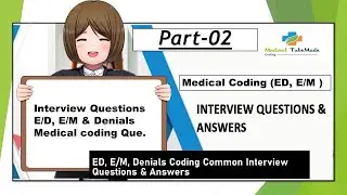 ED, E/M & Denials coding interview Questions | Medical coding common Questions | PART- 02