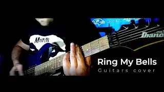 Ring My Bells (guitar cover)