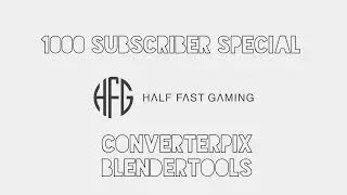 1000 Subscriber Special | Using ConverterPIX and Blendertools | Import and Export
