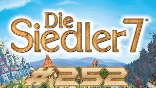 Die Siedler 7 • #252 • Live • Rebellenkönigreich (Part 7)