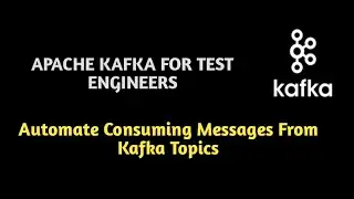 Automate Consuming Messages From Kafka Topics