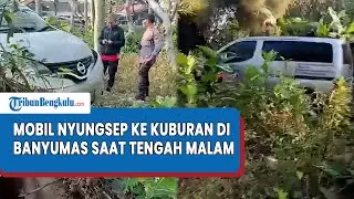 Mistis? Awal Mula Mobil Nyungsep ke Kuburan Tengah Malam di Banyumas