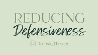 Reducing Defensiveness 🌿 #internalfamilysystems #defensiveness