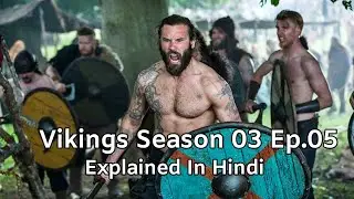 Vikings Season 03 Episode 05 Explain in hindi and उर्दू