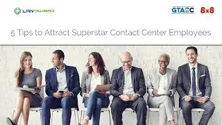 CX Webinar 6 6 2019 Attract Superstar Contact Center Employees