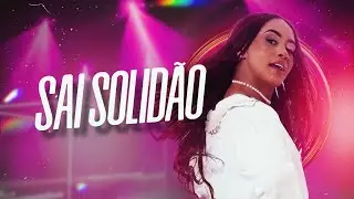 Juliete Moreno - Sai Solidão [Bônus] (Desbloqueando Memórias)