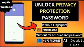 How to Unlock Privacy Protection Password without mi account and password | without fingerprint