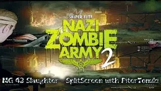 SNIPER ELITE: Nazi Zombie Army 2 - MG42 Slaughter feat. PiterTomiki (split screen)