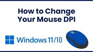 How to Change Your Mouse DPI in Windows 10/11