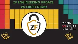 ZF Engineering Update w/ FROST demo with Zcash Foundation Engineers & Manager - ZconVI 