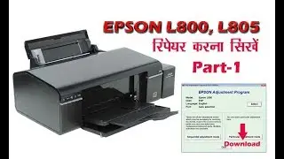 Epson L800, L805 Printer Problems Solutions & Free Rest Program