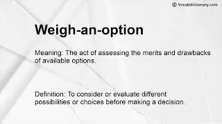 Weigh-an-option Meaning