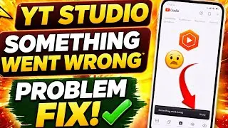 yt studio something went wrong problem | something went wrong creator studio | how to something went
