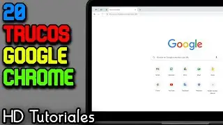 20 Trucos de Google Chrome