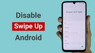 How to Disable Swipe Up on Lock Screen on Android