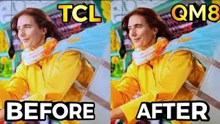 TCL QM8 Before & After Settings Recommendation