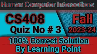 CS408 Quiz 3 Solution Fall 2023-24 || CS408 quiz 3 solution ||fall 2023-24 