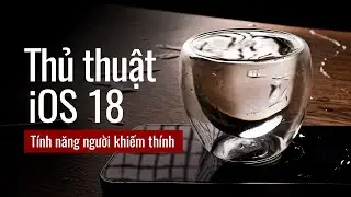 Thủ thuật iOS 18: Hướng dẫn dùng tính năng người khiếm thính có thể cảm nhận được nhạc
