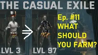The Casual Exile Ep. 11: WHAT SHOULD YOU FARM?!
