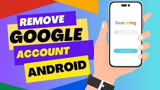Two simple methods to delete Google Account from Android device