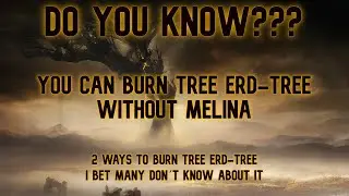 Secret way to burn the Erd-tree without Melina - Do you know about it ?? Elden Ring