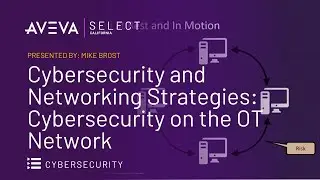 Cybersecurity and Networking Strategies: Cybersecurity on the OT Network