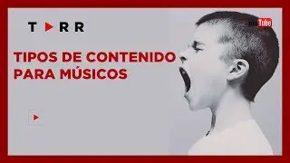 Tipo de Contenido Para Músicos en YouTube (Tutorial) 🔺 Torr