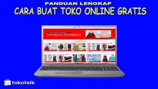 CARA BUAT WEB TOKO ONLINE GRATIS  - DAFTAR TOKOTALK