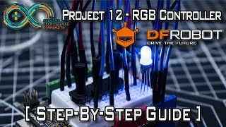 DFRobot Beginner Kit for Arduino® - Project 12 RGB Controller [Step-by-Step Guide]