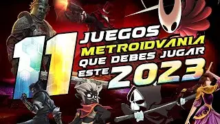 TOP 11 JUEGOS METROIDVANIA que debes de jugar en 2023